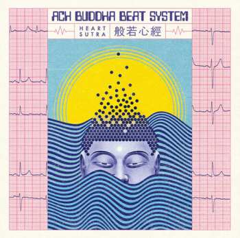 LP Ach Buddha Beat System: Heart Sutra