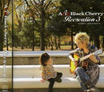 Album Acid Black Cherry: Recreation 3