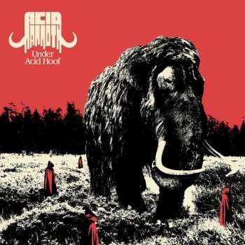 LP Acid Mammoth: Under Acid Hoof