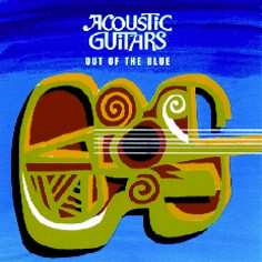 Album Acoustic Guitars: Out Of The Blue