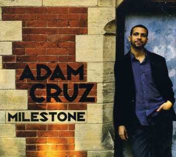 Album Adam Cruz: Milestone