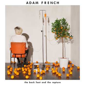 LP Adam French: Back Foot & The Rapture