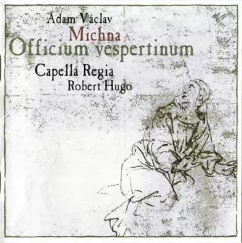Capella Regia Musicalis: Officium Vespertinum