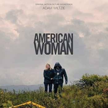 CD Adam Wiltzie: American Woman (Original Motion Picture Soundtrack)