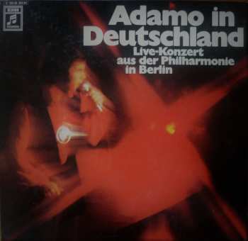2LP/Dobozkészlet Adamo: Adamo In Deutschland (Live-Konzert Aus Der Philharmonie In Berlin)