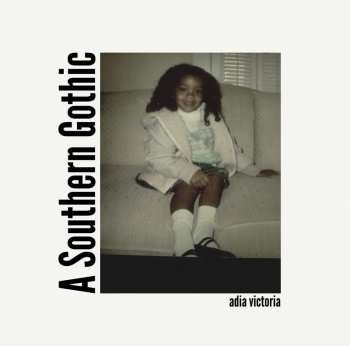 LP Adia Victoria: A Southern Gothic