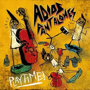 Adios Pantalones: Playtime