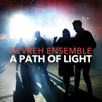 Adler,jeff / Hevreh Ensemble: Path Of Light