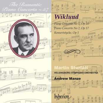 Album Andrew Manze: Piano Concerto No 1, Op 10 / Piano Concerto No 2, Op 17 / Konsertstycke, Op 1