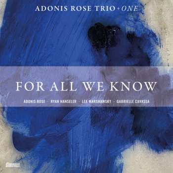 CD Adonis Rose Trio + One: For All We Know