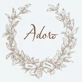 Adoro: Das Beste