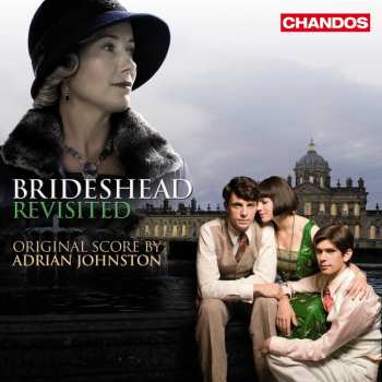 Album Adrian Johnston: Brideshead Revisited (Original Score)
