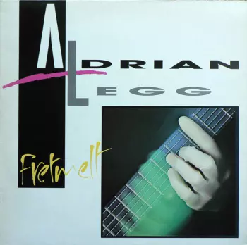 Adrian Legg: Fretmelt