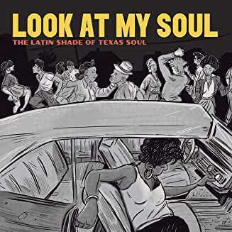 Album Adrian Quesada: Look At My Soul: The Latin Shade Of Texas Soul