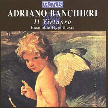 Album Adriano Banchieri: Il Virtuoso