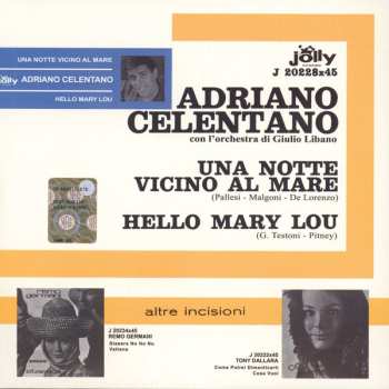 SP Adriano Celentano: Una Notte Vicino Al Mare / Hello Mary Lou CLR | LTD