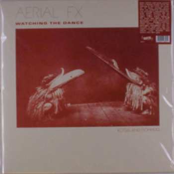 LP Aerial FX: Watching The Dance