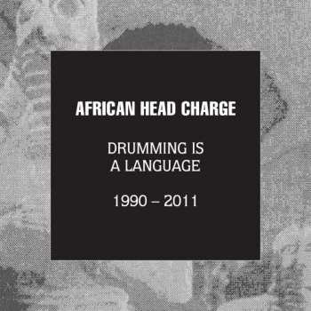 5CD/Dobozkészlet African Head Charge: Drumming Is A Language 1990 - 2011