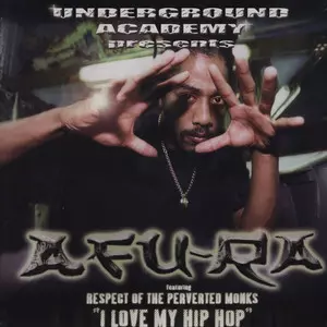 Afu-Ra: I Love My Hip Hop
