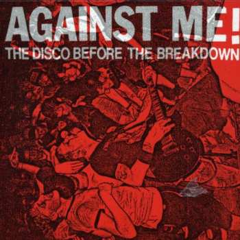 Album Against Me!: The Disco Before The Breakdown