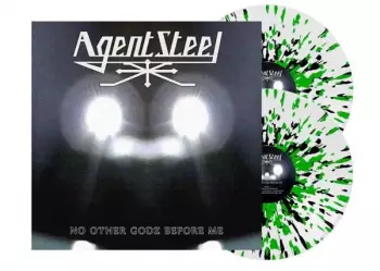 Agent Steel: No Other Godz Before Me