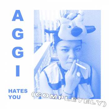 CD Aggi: Aggi Hates You (Completely)