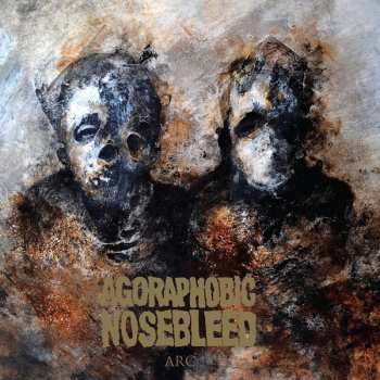 CD Agoraphobic Nosebleed: Arc
