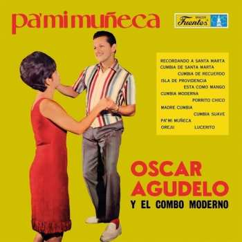 Album Agudelo,oscar / Combo Moderno: Pa' Mi Muneca