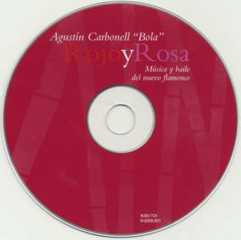CD Agustín Carbonell: Rojo Y Rosa (Música Y Baile Del Nuevo Flamenco)