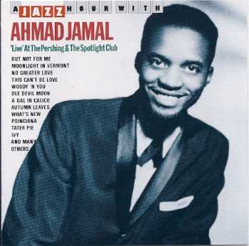 Album Ahmad Jamal: 'Live' At The Pershing & The Spotlight Club