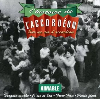 Aimable: Sur Un Air D'accordeon