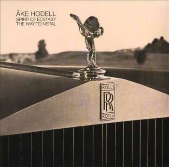 LP Åke Hodell: Spirit Of Ecstasy / The Way To Nepal