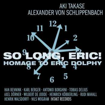 Album Alexander von Schlippenbach: So Long, Eric!  Homage To Eric Dolphy