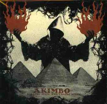 Album Akimbo: Forging Steel And Laying Stone