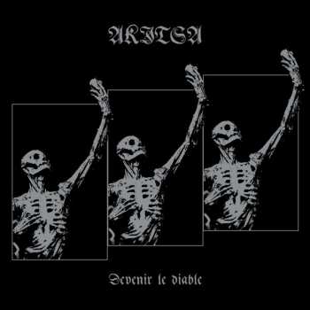 Album Akitsa: Devenir Le Diable