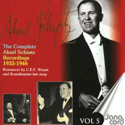 CD Aksel Schiøtz: The Complete Aksel Schiøtz Recordings 1933-1946 - Romancer by C.E.F. Weyse - Vol 5