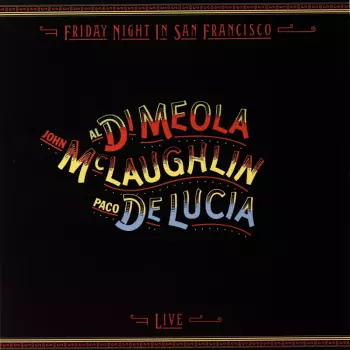 Paco De Lucía: Friday Night In San Francisco