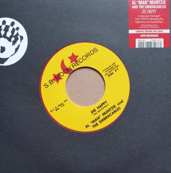 SP Al “Man” Muntzie And The Embraceables: Die Happy LTD