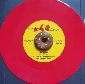 SP Al “Man” Muntzie And The Embraceables: Die Happy LTD