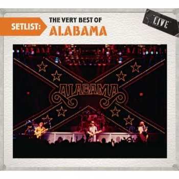 Album Alabama: Setlist: The Very Best Of Alabama Live