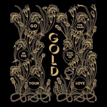 2LP Alabaster DePlume: Gold - Go Forward In The Courage Of Your Love