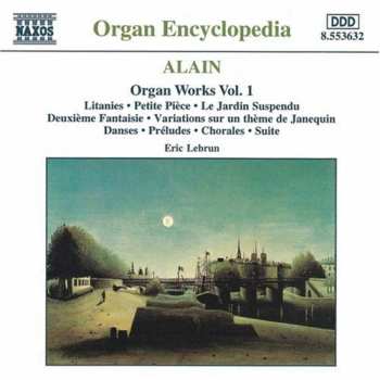 Album Jehan Alain: Organ Works Vol. 1