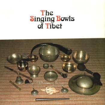 CD Alain Presencer: The Singing Bowls Of Tibet