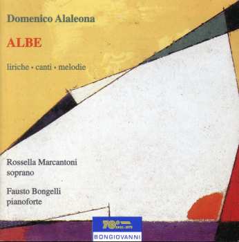 Album Alaleona / Marcantoni / Bongelli: Albe: Liriche Cante Melodie