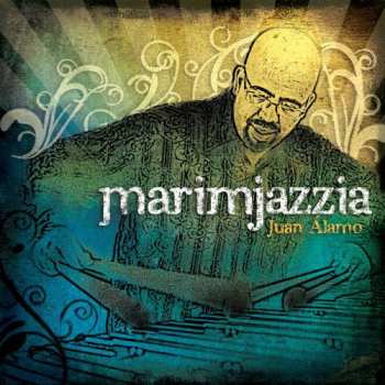 Album Alamo / Delgado / Unc Percussion Ensemble: Marimjazzia