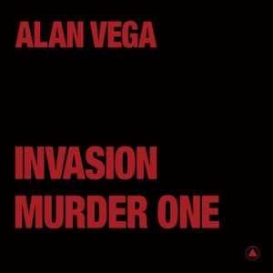 LP Alan Vega: Invasion / Murder One CLR