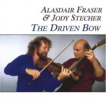 Album Alasdair Fraser: The Driven Bow