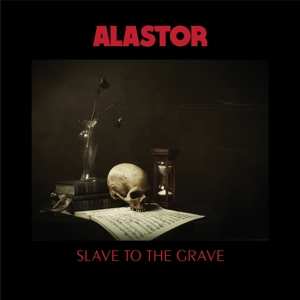 2LP Alastor: Slave To The Grave