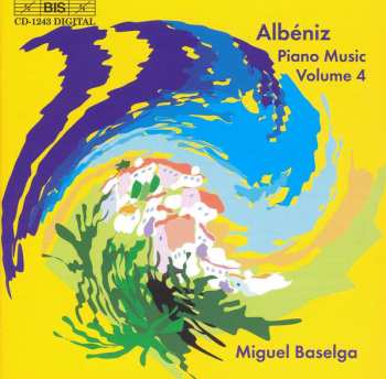 Album Isaac Albéniz: Piano Music Volume 4
