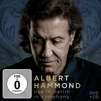 Dobozkészlet Albert Hammond: Live in Berlin - In symphony DLX